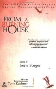Cover of: From a burning house by edited by Irene Borger ; [with an introduction by Tony Kushner].