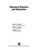 Chemical kinetics and dynamics by Jeffrey I. Steinfeld