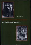 Cover of: The interpretation of pictures