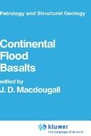 Cover of: Continental flood basalts.  Edited by J.D. Macdougall by J. D. Macdougall