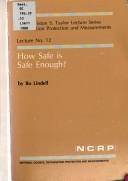 Cover of: How safe is safe enough? by Bo Lindell
