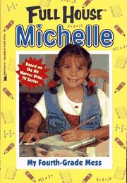 Cover of: My Fouth-Grade Mess (Full House Michelle)