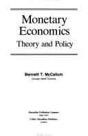 Cover of: Monetary economics: theory and policy
