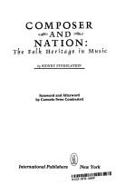 Cover of: Composer and nation: the folk heritage in music