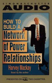 Cover of: How to Build a Network of Power Relationships by Harvey Mackay