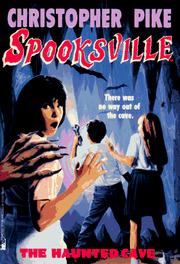 Cover of: The HAUNTED CAVE (SPOOKSVILLE 3)  | Christopher Pike