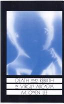 Cover of: Death and rebirth in Virgil's Arcadia by M. Owen Lee