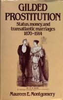 Cover of: "Gilded prostitution" by Maureen E. Montgomery