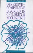 Cover of: Obsessive-compulsive disorder in children and adolescents by edited by Judith L. Rapoport.