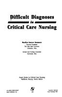 Cover of: Difficult diagnoses in critical care nursing