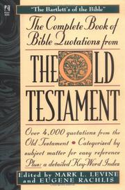 Cover of: The complete book of Bible quotations from the Old Testament by edited by Mark L. Levine and Eugene Rachlis.