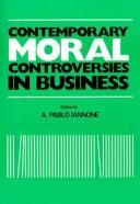 Cover of: Contemporary moral controversies in business