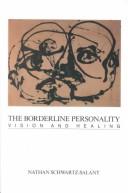 The borderline personality by Nathan Schwartz-Salant