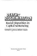Cover of: Death & discrimination: racial disparities in capital sentencing