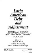 Cover of: Latin American debt and adjustment: external shocks and macroeconomic policies