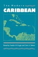 Cover of: The Modern Caribbean by edited by Franklin W. Knight and Colin A. Palmer.