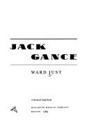Jack Gance by Ward S. Just