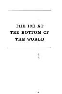 Cover of: The ice at the bottom of the world by Mark Richard