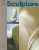 Cover of: How to look at sculpture: text and photographs
