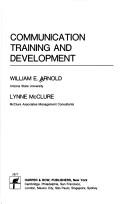 Communication training and development by Arnold, William E.