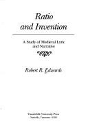 Cover of: Ratio and invention: a study of medieval lyric and narrative