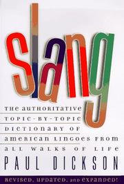 Cover of: Slang: the authoritative topic-by-topic dictionary of American lingoes from all walks of life