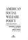 Cover of: American social welfare policy