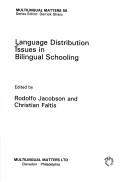 Cover of: Language distribution issues in bilingual schooling