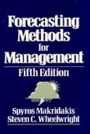 Cover of: Forecasting methods for management