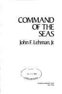 Command of the seas by John F. Lehman