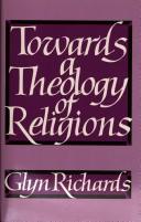 Cover of: Towards a theology of religions by Glyn Richards