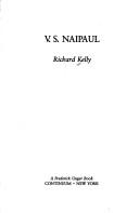 V.S. Naipaul by Richard Michael Kelly
