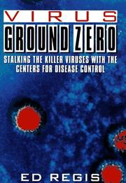 Cover of: Virus ground zero by Ed Regis