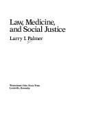 Cover of: Law, medicine, and social justice