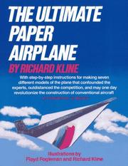 The ultimate paper airplane by Richard Kline