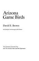 Arizona game birds by David E. Brown