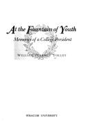 At the fountain of youth by William Pearson Tolley