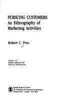 Cover of: Pursuing customers: an ethnography of marketing activities