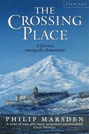 Cover of: The Crossing Place: A Journey among the Armenians