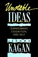 Cover of: Unstable ideas by Jerome Kagan