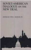 Cover of: Soviet-American dialogue on the New Deal