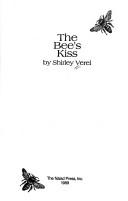 Cover of: The bee's kiss by Shirley Verel