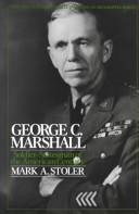 Cover of: George C. Marshall by Mark A. Stoler