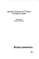 Cover of: Spanish grammar and culture through proverbs