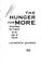 Cover of: The hunger for more