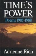 Cover of: Time's power by Adrienne Rich