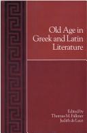 Cover of: Old age in Greek and Latin literature