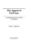 Cover of: The appeal of civil law: a political-economic analysis of litigation