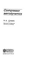 Cover of: Compressor aerodynamics by N. A. Cumpsty