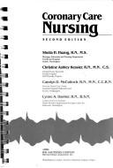 Cover of: Coronary care nursing by Sheila H. Huang ... [et al.].